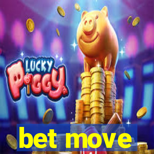 bet move